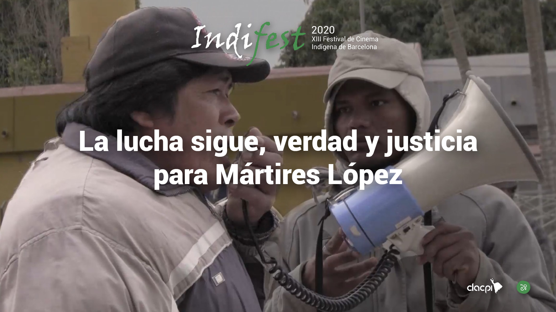 La Lucha sigue, verdad y justicia para Mártires López